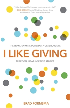 Paperback I Like Giving: The Transforming Power of a Generous Life Book