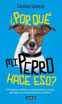 Paperback Por Que Mi Perro Hace Eso? = Why Does My Dog Do That? [Spanish] Book