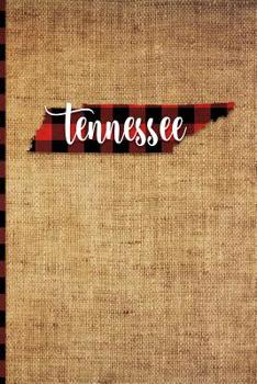 Paperback Tennessee: 6 X 9 108 Pages: Buffalo Plaid Tennessee State Silhouette Hand Lettering Cursive Script Design on Soft Matte Cover Not Book