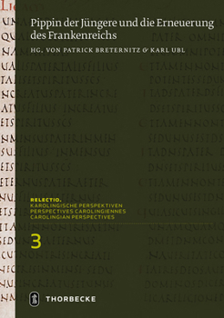 Hardcover Pippin Der Jungere Und Die Erneuerung Des Frankenreichs [German] Book
