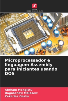 Paperback Microprocessador e linguagem Assembly para iniciantes usando DOS [Portuguese] Book