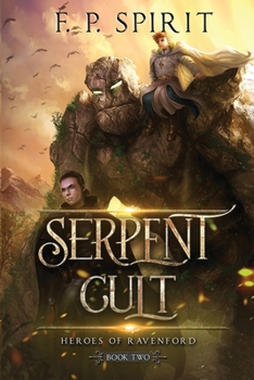 The Serpent Cult - Book #2 of the Heroes of Ravenford