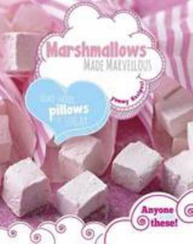 Hardcover Marshmallows Made Marvellous Book