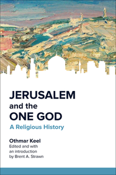 Paperback Jerusalem and the One God: A Religious History Book