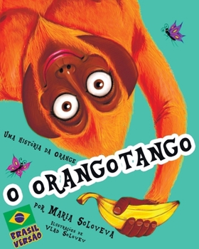 O ORANGOTANGO: Uma história da Orange (Portuguese Edition)