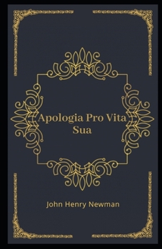 Paperback Apologia Pro Vita Sua Illustrated Book