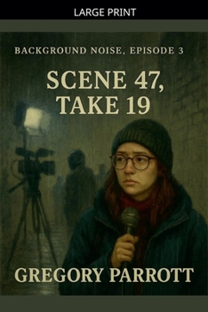 Paperback Scene 47, Take 19 [Large Print] Book