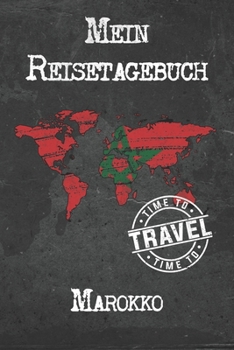 Mein Reisetagebuch Marokko: 6x9 Reise Journal I Notizbuch mit Checklisten zum Ausf�llen I Perfektes Geschenk f�r den Trip nach Marokko f�r jeden Reisenden