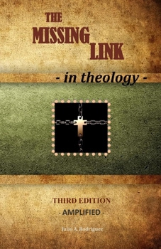 The Missing Link - In Theology: Second Edition