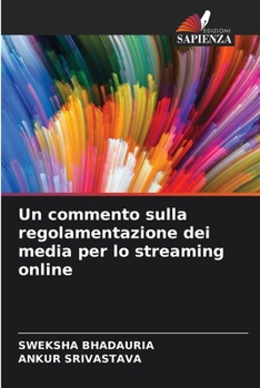 Paperback Un commento sulla regolamentazione dei media per lo streaming online [Italian] Book