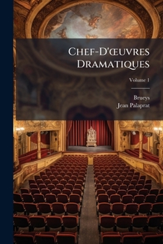Paperback Chef-D'oeuvres Dramatiques; Volume 1 [French] Book