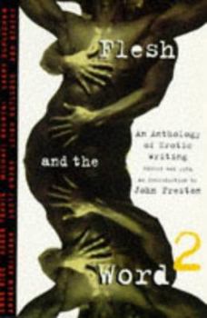 Paperback Flesh and the Word 2: An Anthology of Erotic Writing Book