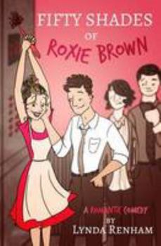 Paperback Fifty Shades of Roxie Brown: A Romantic Comedy 2015 (English and Multilingual Edition) Book