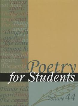 Poetry for Students, Volume 44 - Book #44 of the Poetry for Students