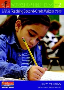 Paperback A Quick Guide to Teaching Second-Grade Writers with Units of Study Book