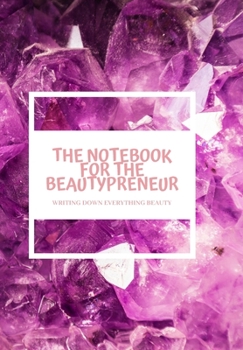 Paperback The Notebook for the Beautypreneur Book