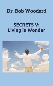 Paperback Secrets V: Living in Wonder Book