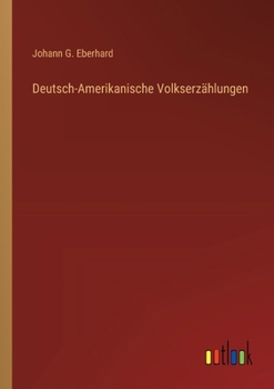 Deutsch-Amerikanische Volkserzählungen
