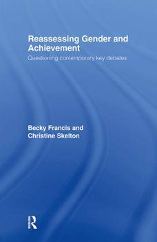 Hardcover Reassessing Gender and Achievement: Questioning Contemporary Key Debates Book