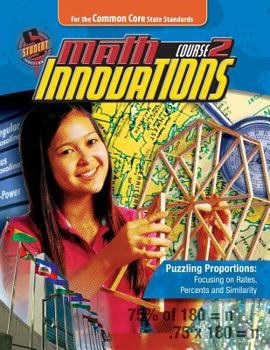 Paperback Math Innovations, Course 2 - Puzzling Proportions - Focusing on Rates Percents and Similarityt + 6 Year Online License Book