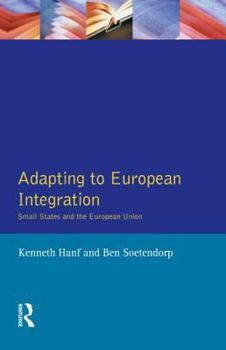 Paperback Adapting to European Integration: Small States and the European Union Book