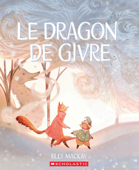 Paperback Le Dragon de Givre [French] Book