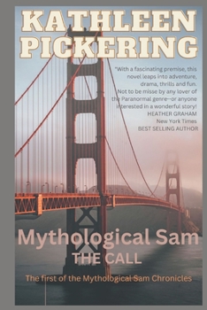 Paperback Mythological Sam: The Call Book