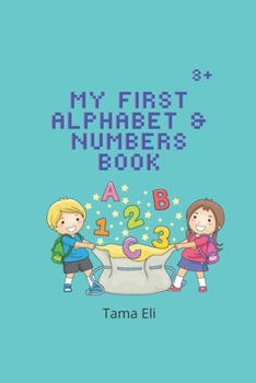 Paperback My First Alphabet & Numbers Book