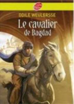 Hardcover Le Cavalier de Bagdad [French] Book