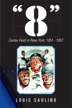 Paperback 8: Center Field in New York, 1951 1957 Book