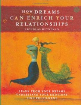 Hardcover How Dreams Can Enrich Your Relationships Book