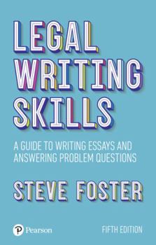 Paperback Legal Writing Skills: A Guide to Writing Essays and Answering Problem Questions Book
