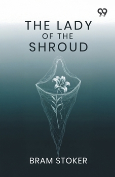 The Lady Of The Shroud