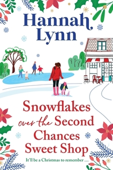 Paperback Snowflakes Over the Second Chances Sweet Shop [Large Print] Book