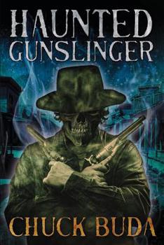 Haunted Gunslinger - Book #2 of the Son of Earp