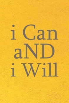 Paperback I Can And I Will: Lined Journal, Diary Or Notebook. 120 Story Paper Pages. 6 in x 9 in Cover. Book