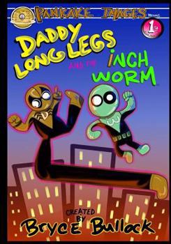 Paperback Daddy Long Legs and The Inchworm Book