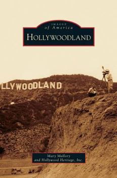 Hollywoodland (Images of America) - Book  of the Images of America: California
