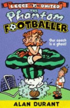 Paperback Phantom Footballer (Leggs United) Book