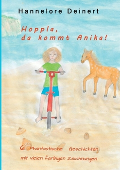 Paperback Hoppla, da kommt Anika [German] Book