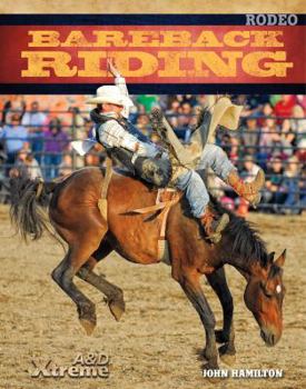 Bareback Riding (Xtreme Rodeo) - Book  of the Xtreme Rodeo