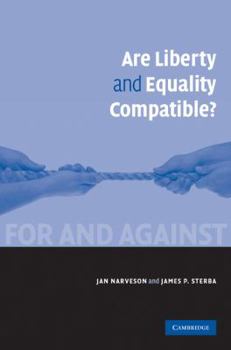 Are Liberty and Equality Compatible? - Book  of the For and Against