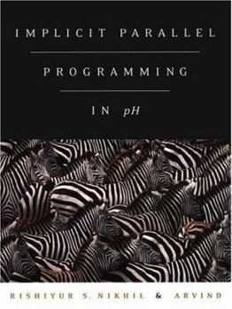 Hardcover Implicit Parallel Programming in "Ph Book