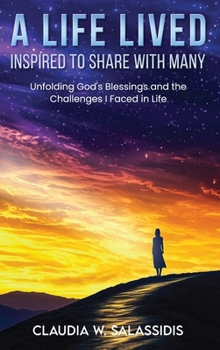Hardcover A Life Lived Inspired To Share With Many Book