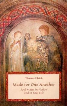 Paperback Made for One Another: Soulmates in Fiction and in Real Life Book