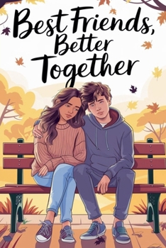 Paperback Best Friends, Better Together Book
