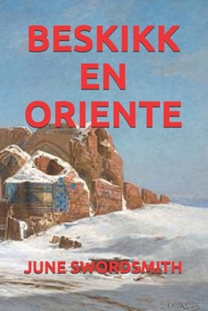 BESKIKK EN ORIENTE (Frisian Edition)