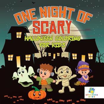 Paperback One Night of Scary Halloween Coloring for Kids Book