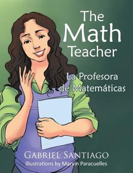 Paperback The Math Teacher: La Profesora De Matemáticas [Spanish] Book