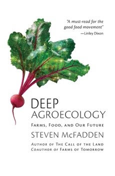 Paperback Deep Agroecology: Farms, Food, and Our Future Book